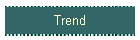 Trend